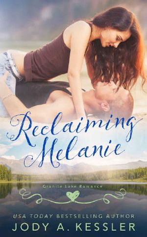 [Granite Lake Romance 03] • Reclaiming Melanie